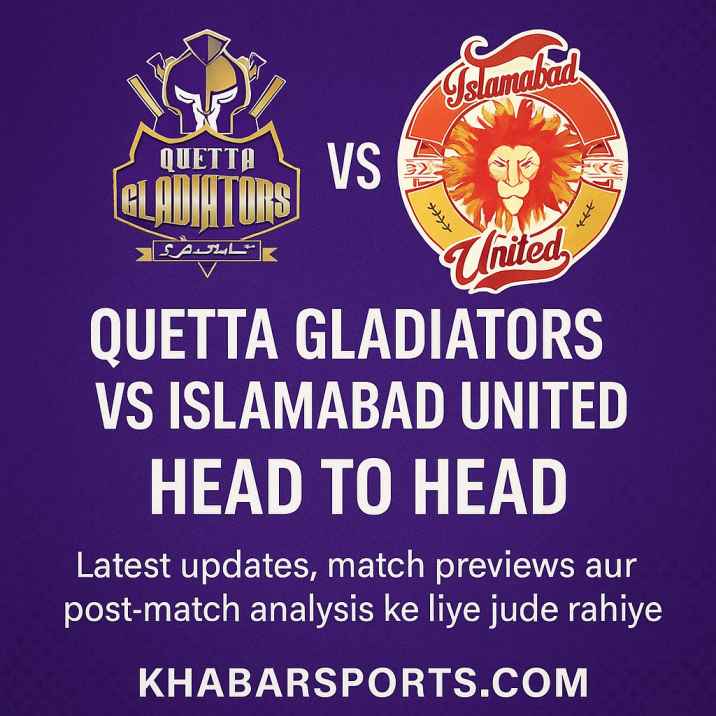 PSL 2025 Playoffs: Quetta Gladiators vs Islamabad United Head to Head Records